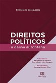 Direitos políticos à deriva autoritária (eBook, ePUB)