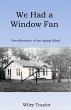 We Had a Window Fan (eBook, ePUB) - Bild 1