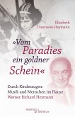 "Vom Paradies ein goldner Schein"