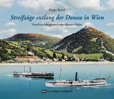 Streifzüge entlang der Donau in Wien