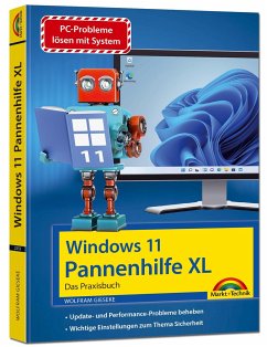 Windows 11 Pannenhilfe XL- das Praxisbuch komplett erklärt. Für Einsteiger und Fortgeschrittene - Gieseke, Wolfram