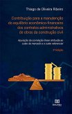 Contribuição para a manutenção do equilíbrio econômico-financeiro dos contratos administrativos de obras da construção civil (eBook, ePUB)