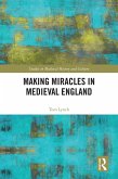 Making Miracles in Medieval England (eBook, ePUB) Making Miracles in Medieval England (eBook, ePUB)