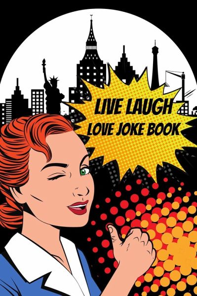 Live Laugh Love Joke Book (Joke Books, #3) (eBook, ePUB) Live Laugh Love Joke Book (Joke Books, #3) (eBook, ePUB)