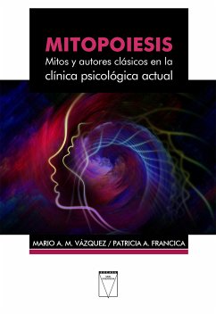 Mitopoiesis (eBook, ePUB) - Vázquez, Mario A. M.; Francica, Patricia A.