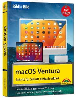 macOS Ventura Bild für Bild - die Anleitung in Bildern - ideal für Einsteiger, Umsteiger und Fortgeschrittene - Kiefer, Philip