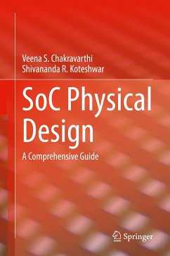 SoC Physical Design (eBook, PDF) - Chakravarthi, Veena S.; Koteshwar, Shivananda R.