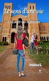 Le sens d'une vie - Tome 1 (eBook, ePUB)