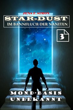 Mond-Basis unbekannt (STAR-DUST 3) (eBook, ePUB) - Simon, Jens F.