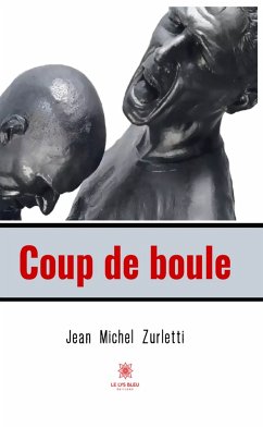 Coup de boule (eBook, ePUB) - Zurletti, Jean Michel