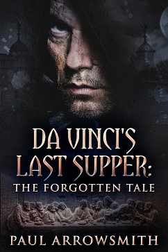 Da Vinci's Last Supper (eBook, ePUB) - Arrowsmith, Paul