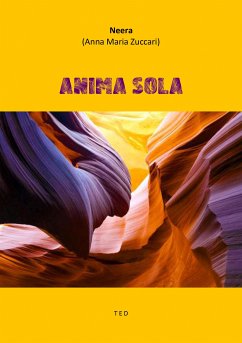 Anima sola (eBook, ePUB) - (Anna Maria Zuccari), Neera