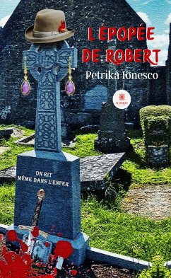 L’épopée de Robert (eBook, ePUB) - Ionesco, Petrika