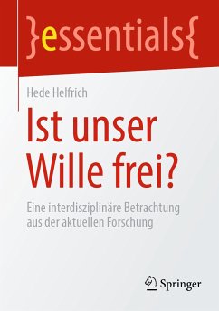 Ist unser Wille frei? (eBook, PDF) - Helfrich, Hede