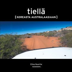 Tiellä (eBook, ePUB) - Nuortie, Elina