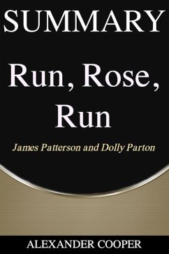 Summary of Run, Rose, Run (eBook, ePUB) - Cooper, Alexander