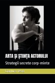 Arta și știința actorului (eBook, ePUB)