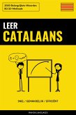 Leer Catalaans - Snel / Gemakkelijk / Efficiënt (eBook, ePUB)