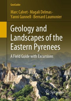 Geology and Landscapes of the Eastern Pyrenees (eBook, PDF) - Calvet, Marc; Delmas, Magali; Gunnell, Yanni; Laumonier, Bernard