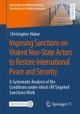 Imposing Sanctions on Violent Non-State Actors to Restore International Peace and Security (eBook, PDF)