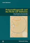 Pränataldiagnostik und das Recht auf Inklusion (eBook, PDF)