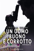 Un uomo buono e corrotto (eBook, ePUB)