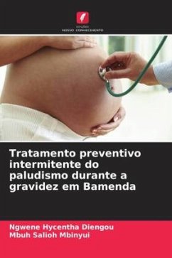 Tratamento preventivo intermitente do paludismo durante a gravidez em Bamenda - Diengou, Ngwene Hycentha;Mbinyui, Mbuh Salioh