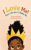 I love me, There's no one I'd Rather be (eBook, ePUB)