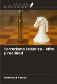 Terrorismo islámico - Mito y realidad