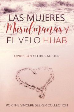 Las mujeres musulmanas y el velo Hijab - The Sincere Seeker Collection