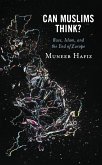 Can Muslims Think? (eBook, ePUB) Can Muslims Think? (eBook, ePUB)