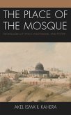 The Place of the Mosque (eBook, ePUB)