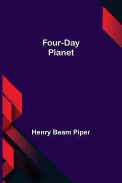 Four-Day Planet - Beam Piper, Henry
