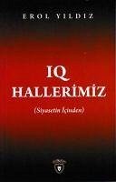 IQ Hallerimiz Siyasetin Icinden - Yildiz, Erol