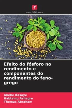 Efeito do fósforo no rendimento e componentes do rendimento do feno-grego - Kasaye, Abebe;Ashagre, Habtamu;Abraham, Thomas