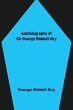 Autobiography of Sir George Biddell Airy - Bild 1