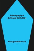 Autobiography of Sir George Biddell Airy
