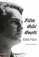 Film Gibi Gecti - Ediz Hun - Oylum, Riza