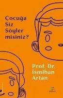 Cocuga Siz Söyler misiniz - Artan, Ismihan