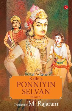 KALKI'S PONNIYIN SELVAN VOL 3 - Rajaram, M.