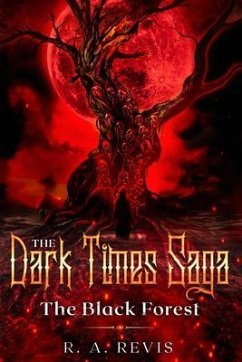 The Dark times Saga (eBook, ePUB) - Revis, R. A.