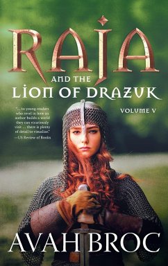 Raja and the Lion of Drazuk - Broc, Avah