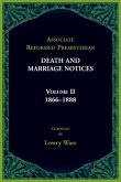 Associated Reformed Presbyterian Death And Marriage Notices Volume II