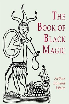 The Book of Black Magic - Waite, A. E.