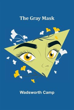 The Gray Mask - Camp, Wadsworth