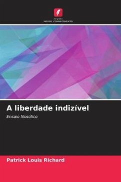 A liberdade indizível - RICHARD, Patrick Louis