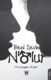 Beni Sevin Nolur