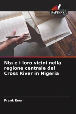 Nta e i loro vicini nella regione centrale del Cross River in Nigeria - Enor, Frank