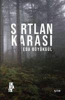 Sirtlan Karasi - Büyükgül, Eda