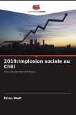 2019:Implosion sociale au Chili